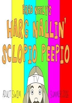 Brad Neely's Harg Nallin' Sclopio Peepio Complete (1 DVD Box Set)